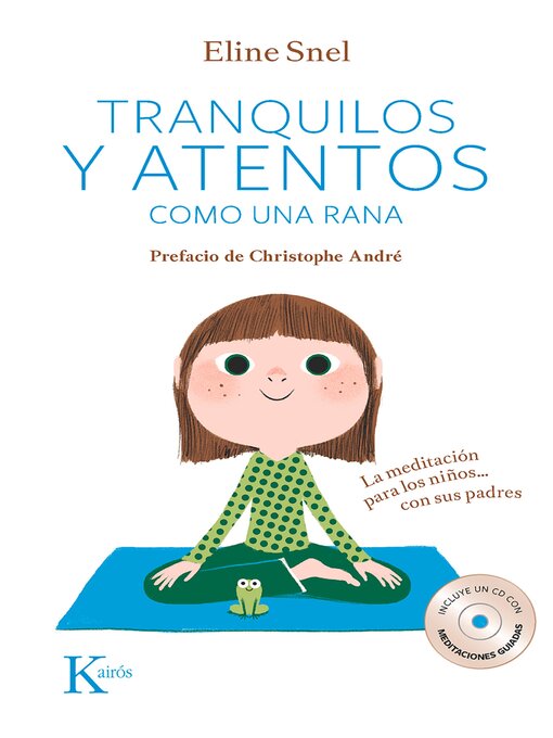 Cover image for Tranquilos y atentos como una rana